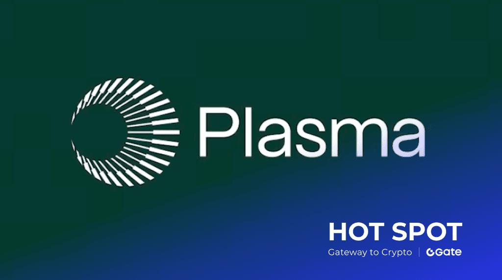 Gate Launchpad 第四期上线 Plasma 项目：探索稳定币的未来银行