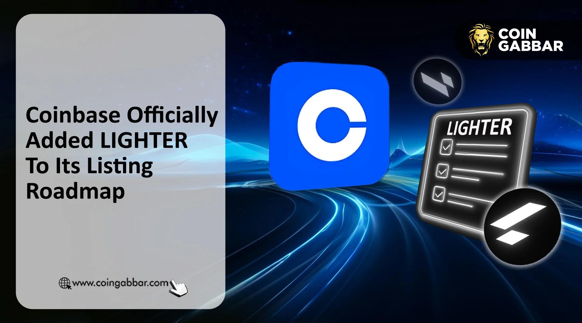 Coinbase 将 Lighter 添加到上市路线图中，用于交易吗