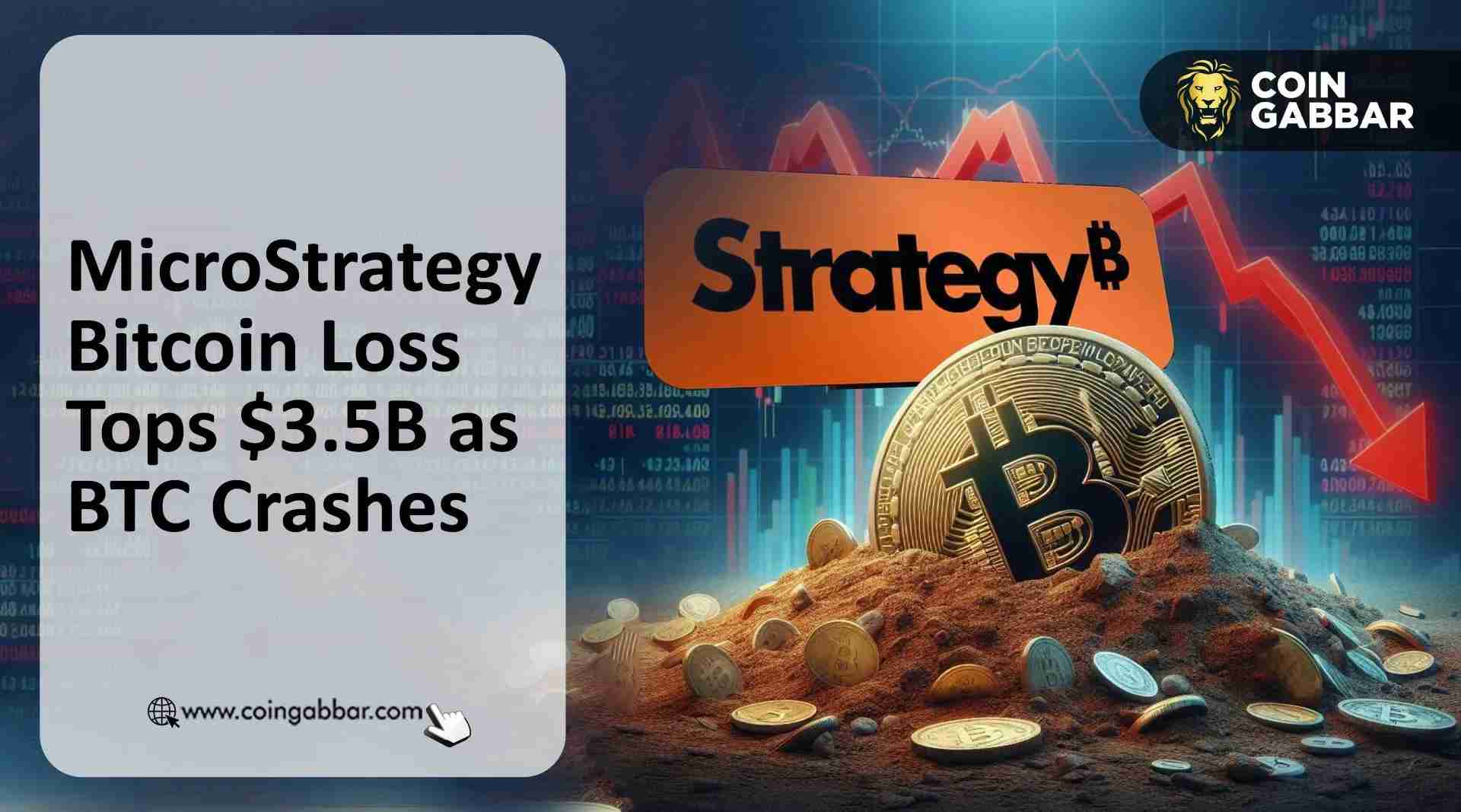 MicroStrategy比特币亏损超过35亿美元，比特币价格下跌